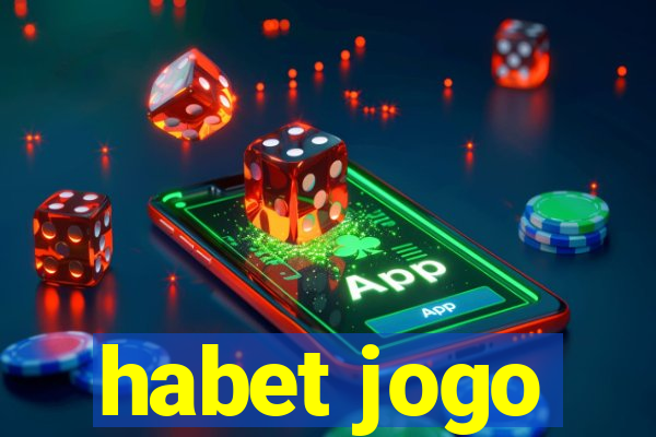 habet jogo